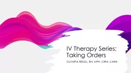 IV Therapy Series: Taking Orders