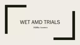 Wet AMD trials   Hibba Soomro