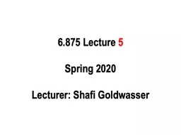 6.875 Lecture  5 Spring 2020