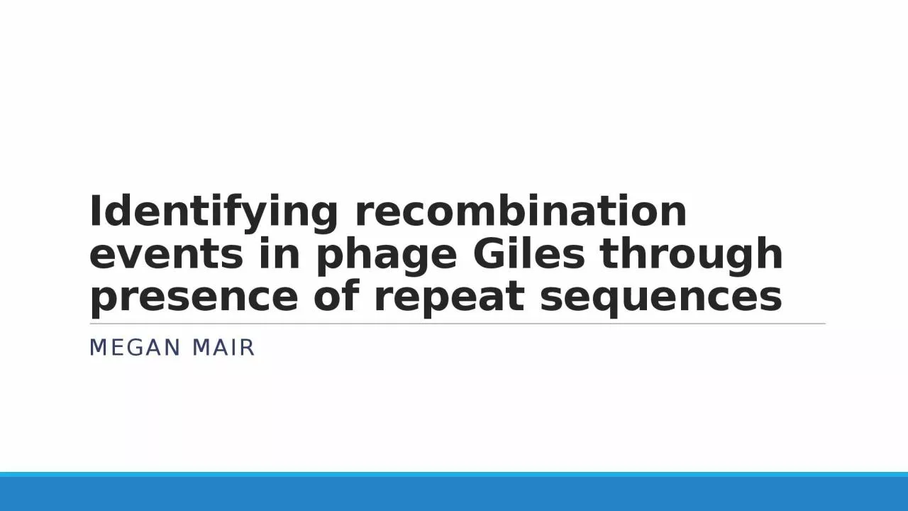 Identifying  recombination events in phage Giles through presence of repeat sequences