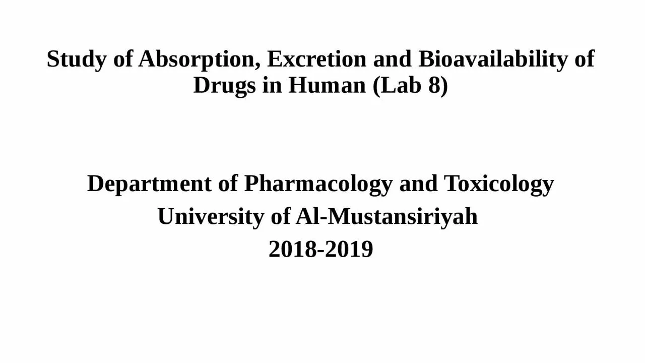 Study  of Absorption, Excretion and Bioavailability of Drugs in Human (Lab
