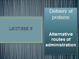 Lecture 6  Delivery of  proteins