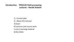 Introduction       TPG4135 Field