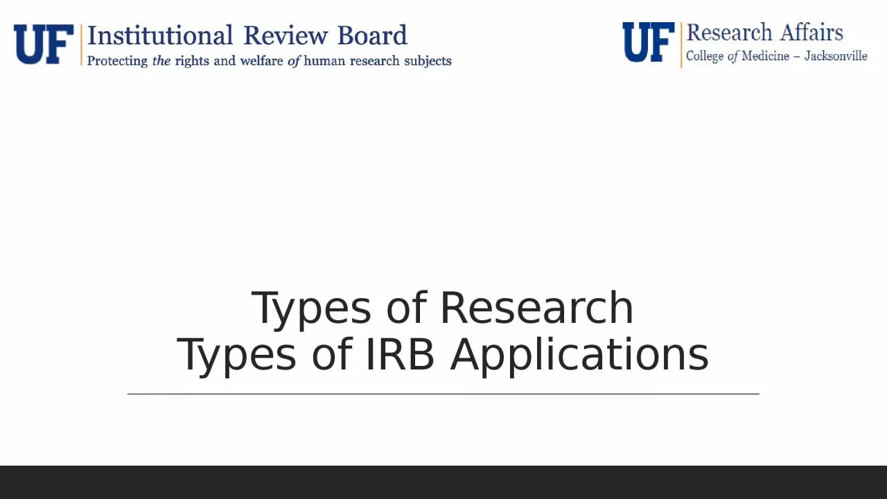 Types of Research Types of IRB Applications