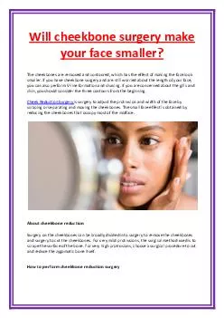 Will cheekbone surgery make your face smaller?