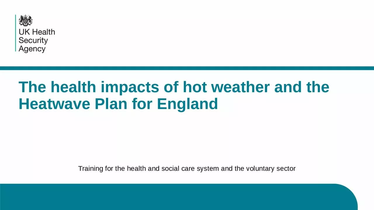 The health impacts of hot weather and the Heatwave Plan for England