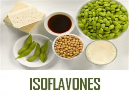 ISOFLAVONES Isoflavones    Isoflavones are 