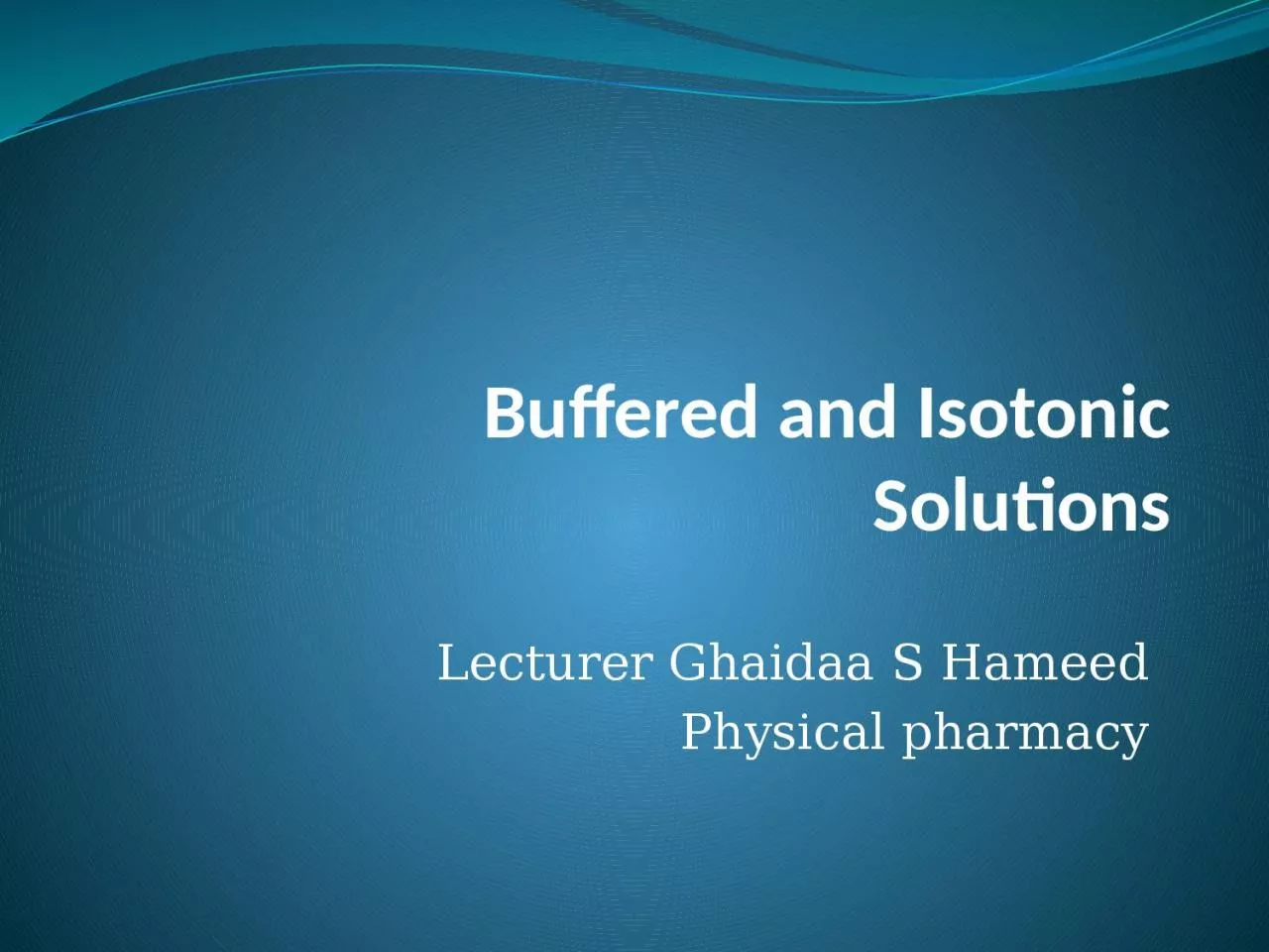 Buffered and Isotonic Solutions