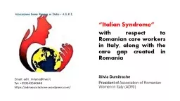 “Italian Syndrome”  with Respect to Romanian Care