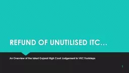 REFUND OF UNUTILISED ITC…