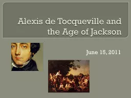 Alexis de Tocqueville and the Age of Jackson