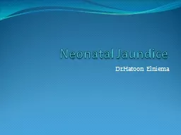 Neonatal Jaundice Dr.Hatoon