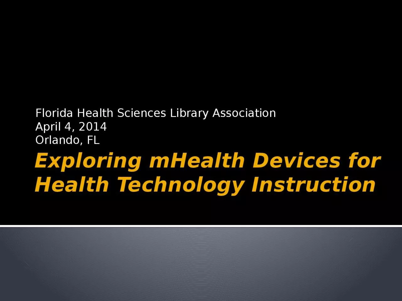 Exploring  mHealth  Devices for Health Technology Instruction