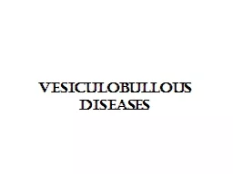 Vesiculobullous   diseases