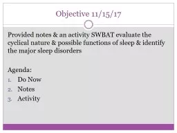 Objective  11/15/17 Provided notes & an activity SWBAT evaluate the cyclical nature