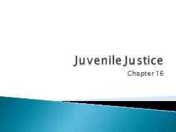 Juvenile Justice Chapter 16