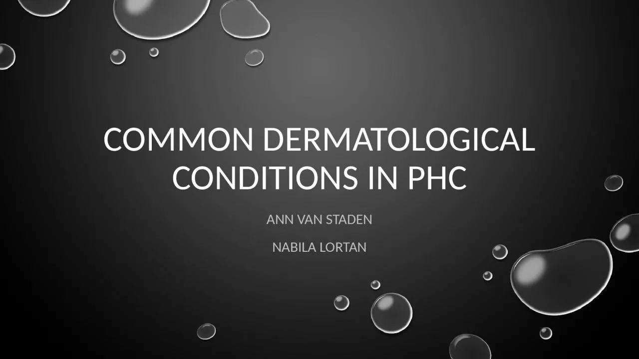 COMMON DERMATOLOGICAL CONDITIONS IN PHC