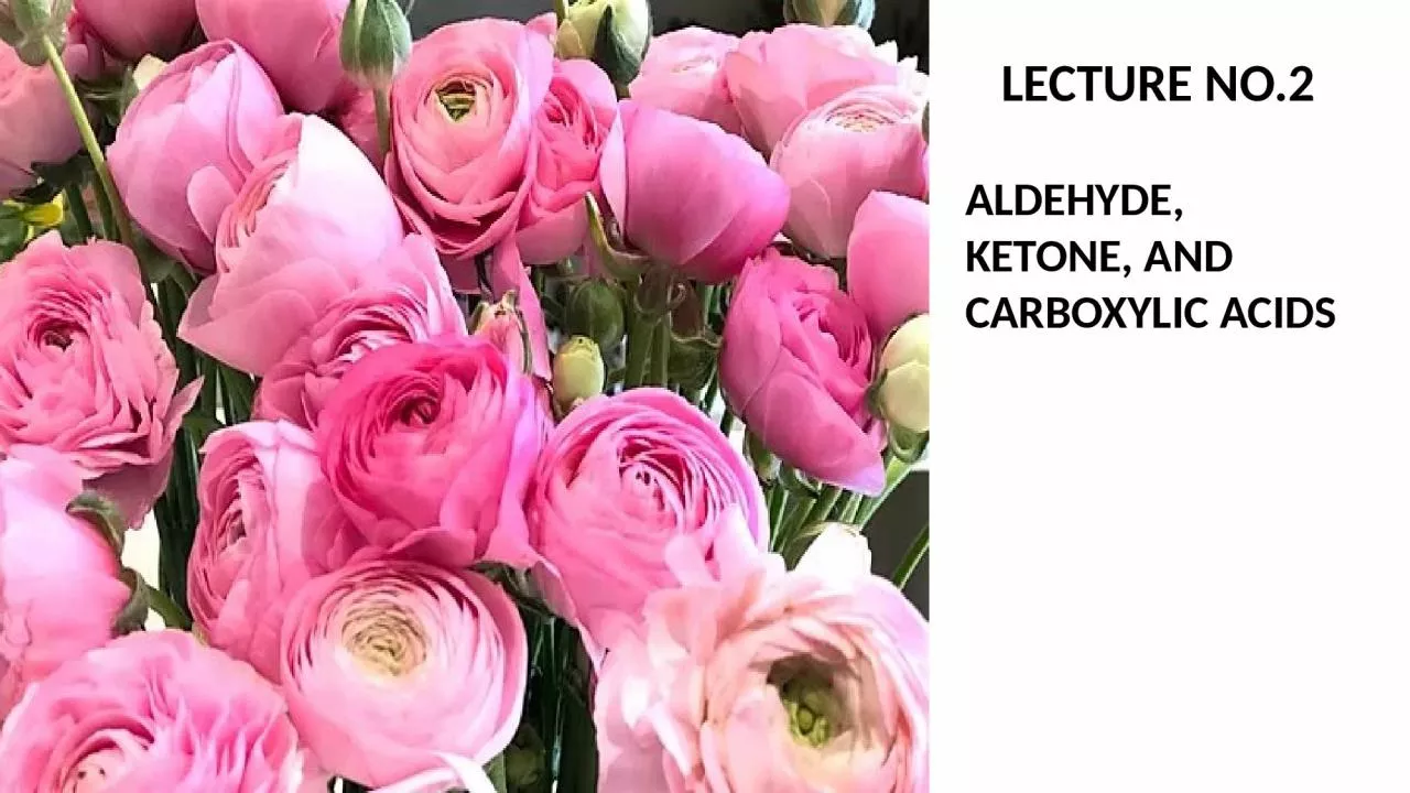 Lecture No.2 Aldehyde, Ketone, and carboxylic acids