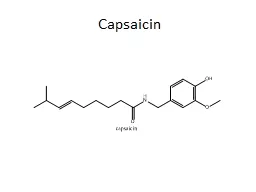 Capsaicin Aldehydes and ketones