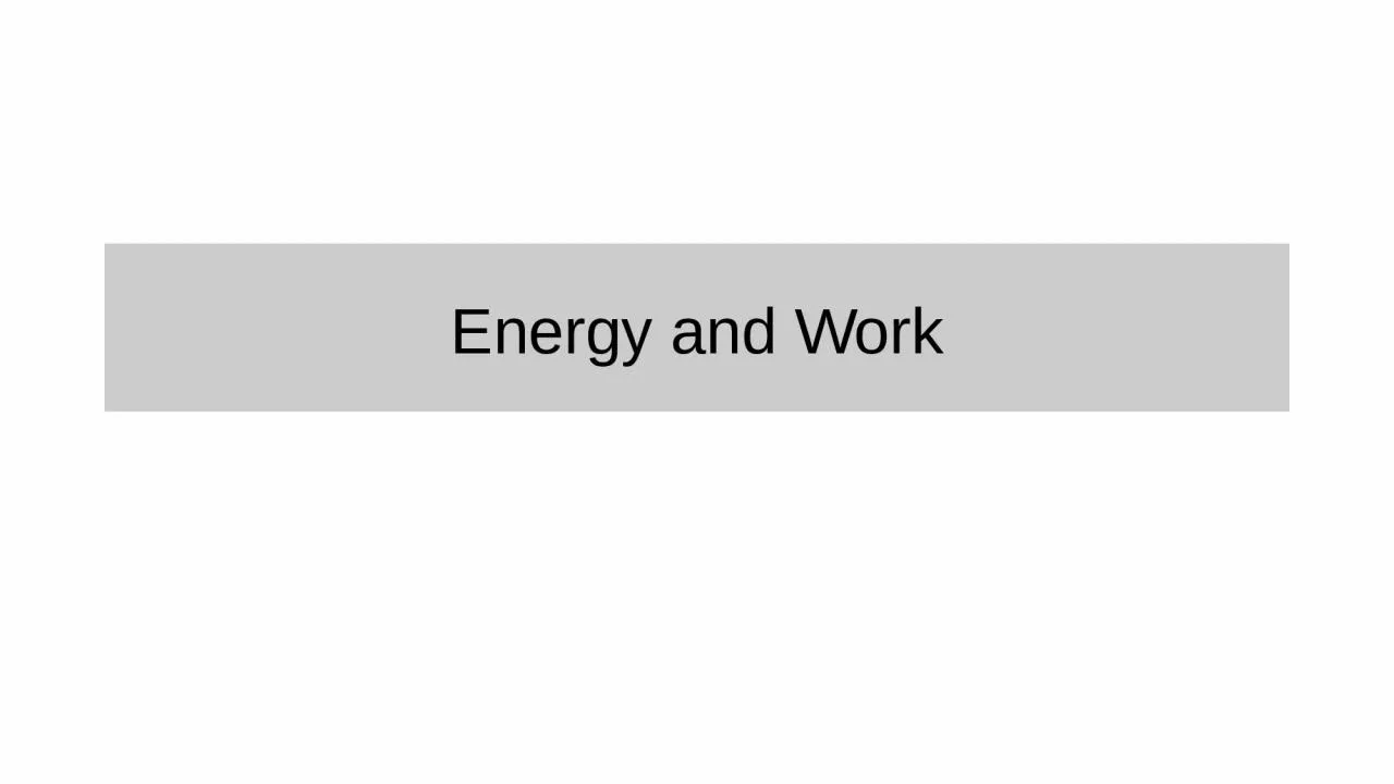 PPT-Energy and Work Learning Objectives