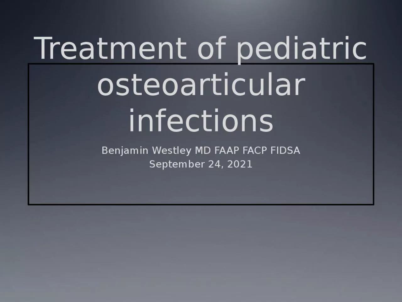 PPT-Treatment of pediatric osteoarticular