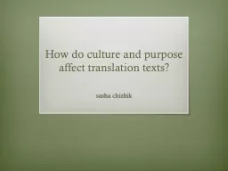 H ow do culture and purpose affect