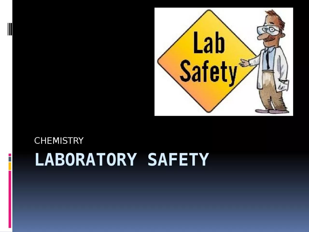 PPT-LABORATORY SAFETY CHEMISTRY