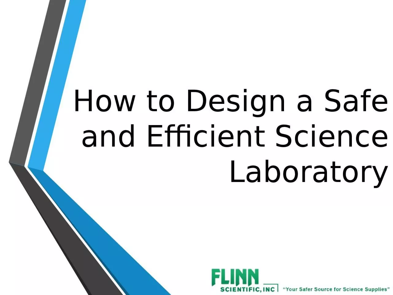 How to Design a Safe and Efficient Science Laboratory
