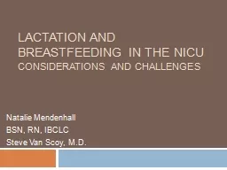 Lactation and Breastfeeding in the NICU