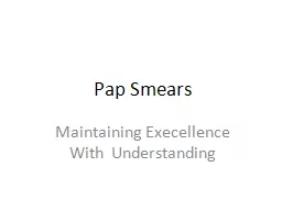 Pap Smears Maintaining  Execellence