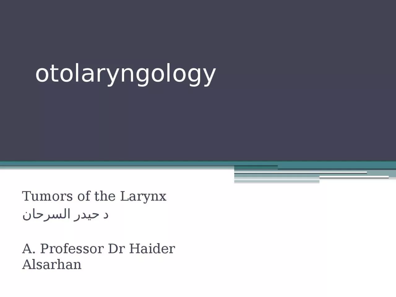 otolaryngology Tumors of the Larynx