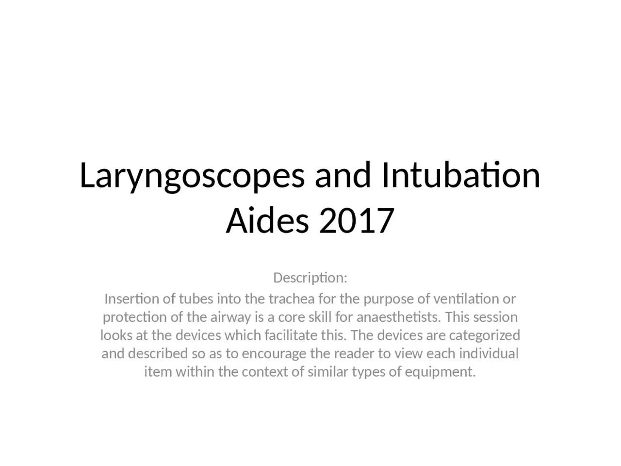 PPT-Laryngoscopes and Intubation Aides 2017