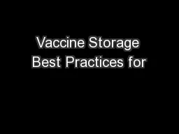 Vaccine Storage Best Practices for