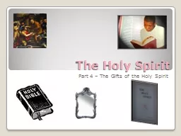 The Holy Spirit Part 4 – The Gifts of the Holy Spirit