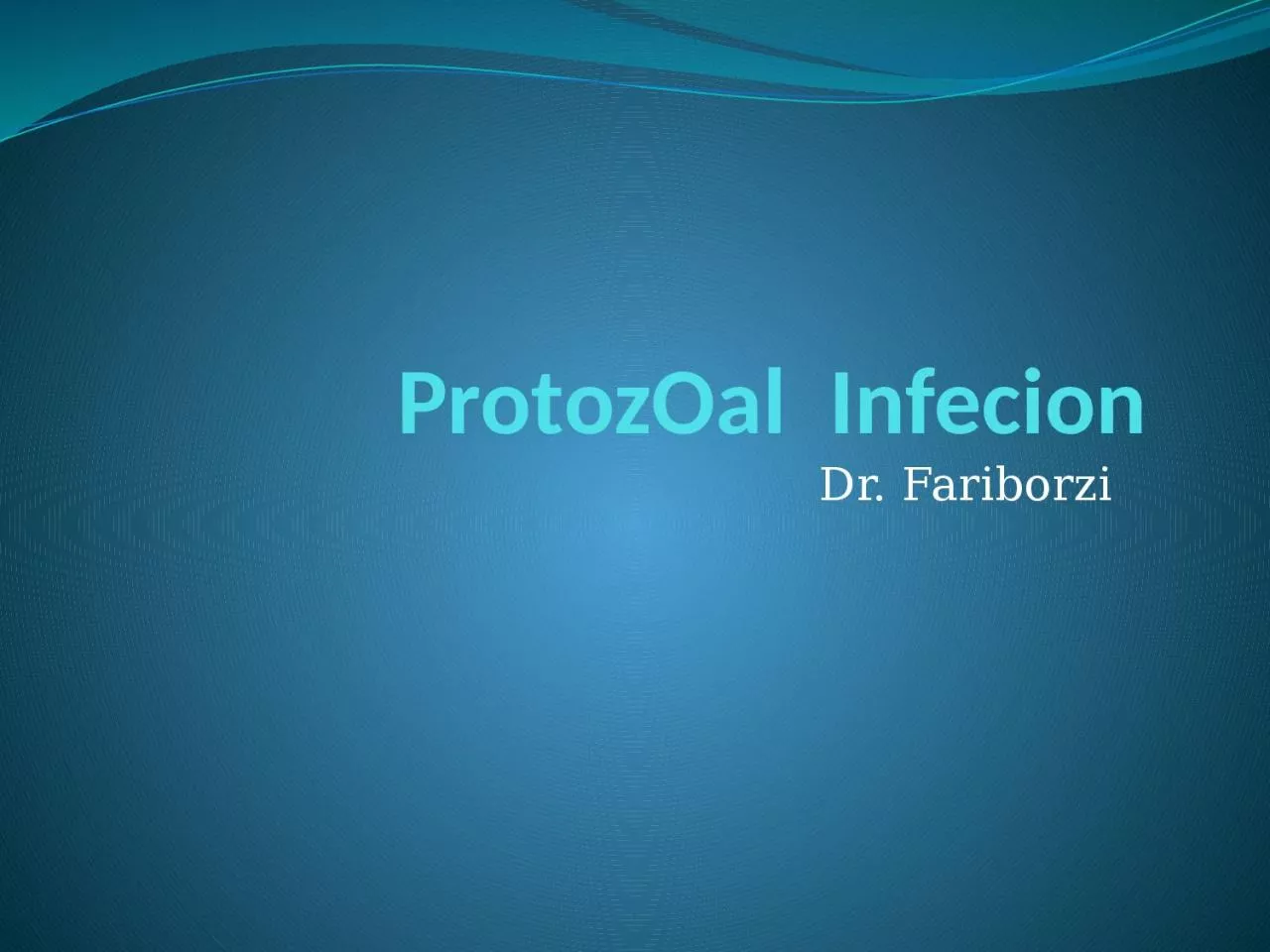 PPT-ProtozOal Infecion Dr.