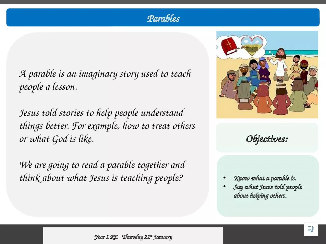 Parables Year 1 RE   Thursday 21