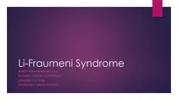 Li- Fraumeni  Syndrome Wendy Kohlmann, MS, CGC