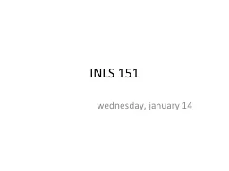 INLS  151 wedne sday ,  january