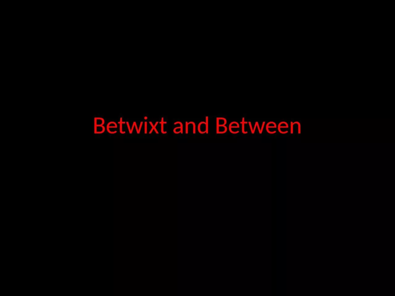 Betwixt and Between Pop Quiz