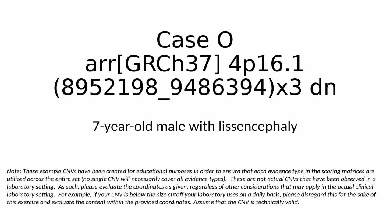 Case O arr [GRCh37] 4p16.1