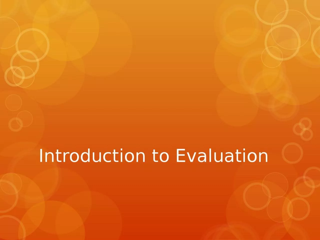 PPT-Introduction to Evaluation