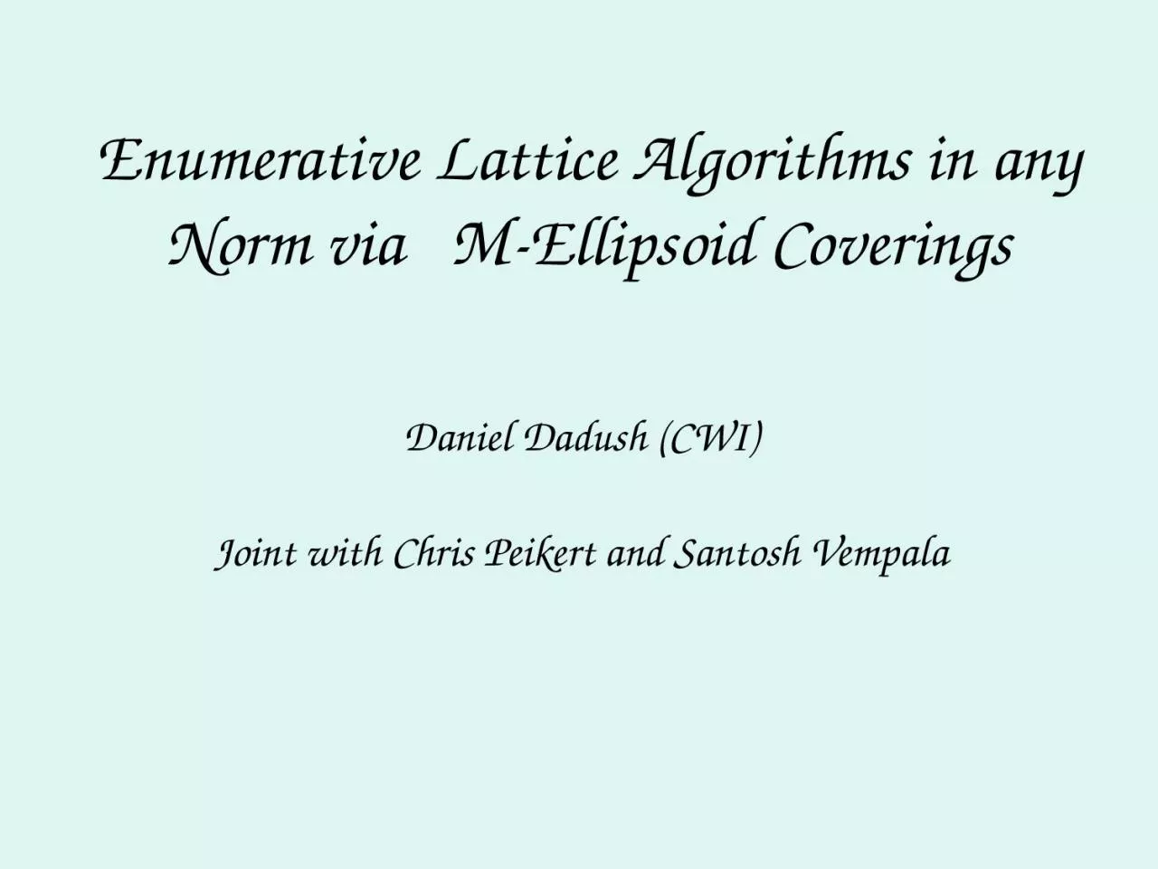 Enumerative Lattice Algorithms in any Norm via   M-Ellipsoid Coverings