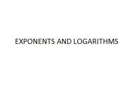 EXPONENTS AND LOGARITHMS