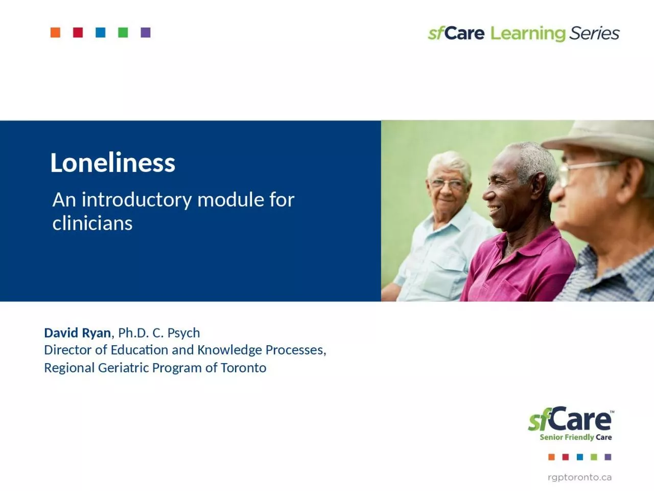 Loneliness  An introductory module for clinicians