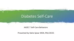 Diabetes Self-Care AADE 7 Self-Care Behaviors