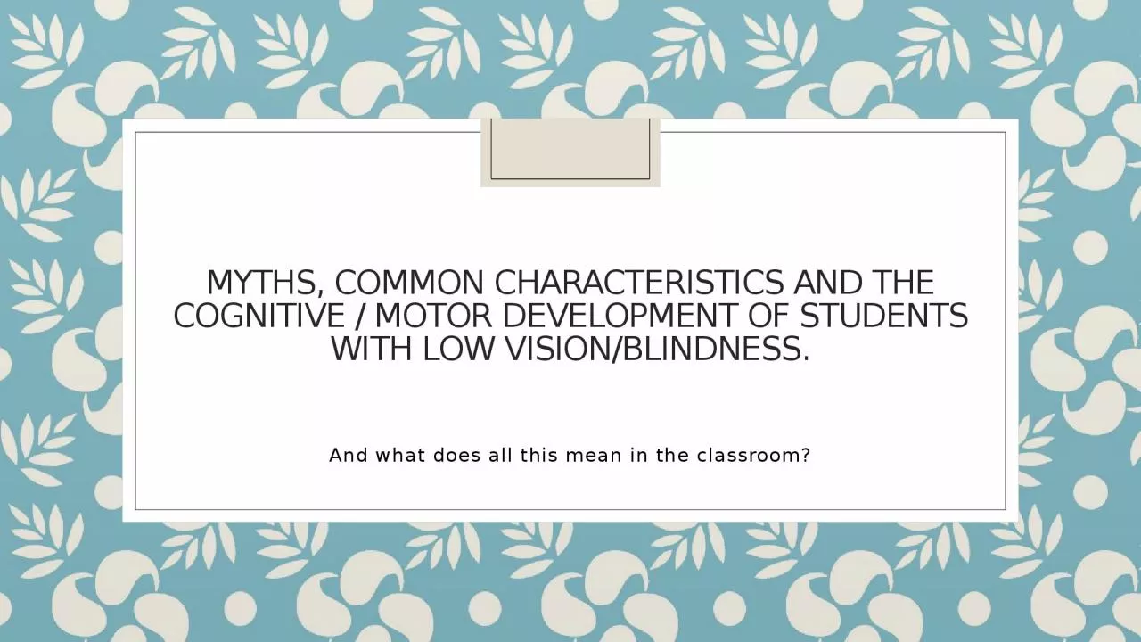 PPT-Myths, common characteristics and the cognitive / motor development of students with low