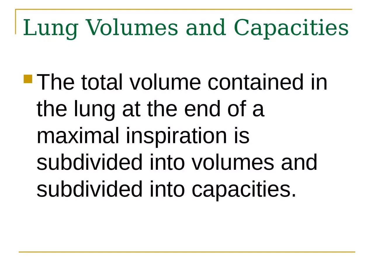 PPT-Lung Volumes and Capacities