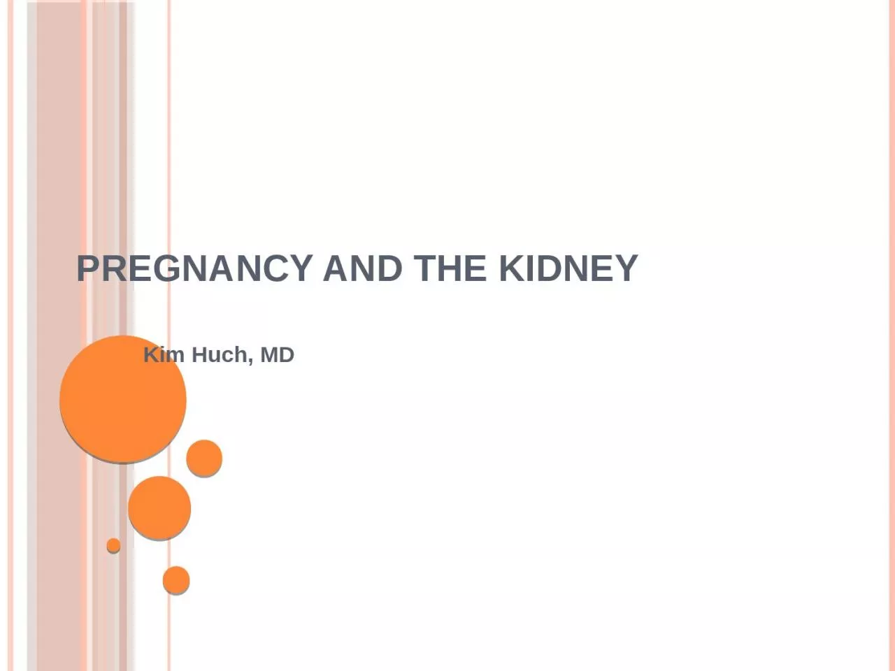 PPT-Pregnancy and the Kidney