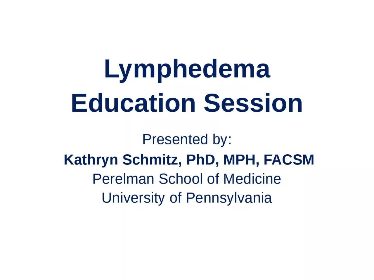 PPT-Lymphedema Education Session