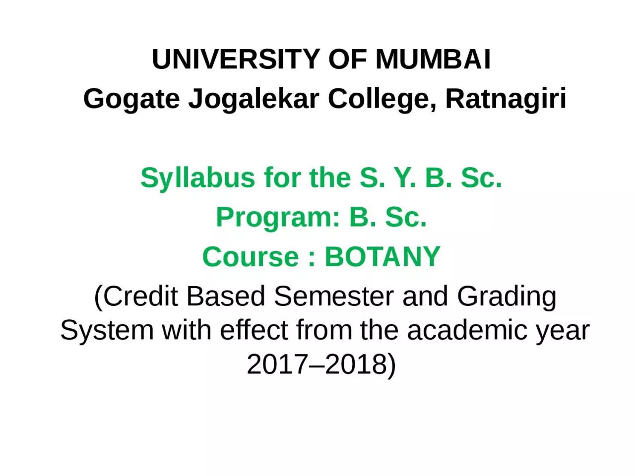 PPT-UNIVERSITY OF MUMBAI Gogate Jogalekar College, Ratnagiri